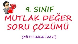 9 SINIF  MUTLAK DEĞER SORU ÇÖZÜMÜ [upl. by Rochkind657]