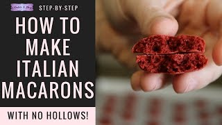 How to Make Italian Macarons with No Hollows StepbyStep Tutorial [upl. by Llehsor]