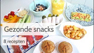 Gezonde Snacks  8 Makkelijke en snelle recepten [upl. by Trojan]