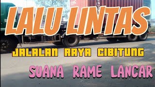 LALU LINTAS JALAN RAYA  CIBITUNG [upl. by Yrred]