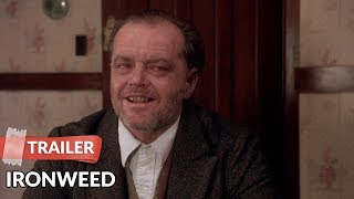 Ironweed 1987 Trailer  Jack Nicholson  Meryl Streep [upl. by Ddet]