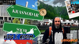 KRASNODAR ve SOCHI  RUSYA VLOG KISIM 1 [upl. by Gussi]