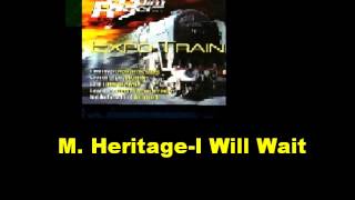 Morgan Heritage I Will Wait Expo Train Riddim [upl. by Gilges]