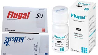 Flugal 50150200mg  কার্যকারিতা খাওয়ার নিয়ম in Bangla [upl. by Devlin]