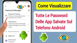 Come Visualizzare La Password Di Tutte Le App Salvata Sul Tuo Telefono Android Aggiornamento 2023 [upl. by Bridie441]