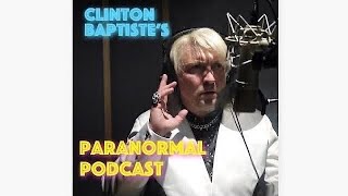 Clinton Baptiste  Zoom Bombing  Paranormal Podcast [upl. by Korff]