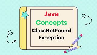 How to Fix ClassNotFoundException in Java Causes and Resolution [upl. by Katzir]