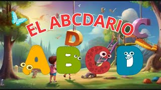 EL ABECEDARIO EN ESPAÑOL ABC para Niños Aprende el Alfabeto de Forma Divertida abecedario [upl. by Thorfinn]