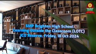 SMP Brighten High School Learning Outside the Classrooom English Programme  Friday 18 Oct 2024 [upl. by Rutra]