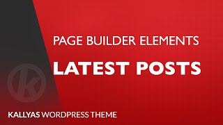 Latest posts All Page Builder Element in Kallyas WordPress theme v40 [upl. by Ainotahs]