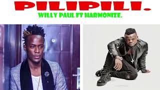 Willy Paul ft Harmonize  Pilipili 💋💓🌹💕♥️❣️💋❣️♥️ [upl. by Austina312]