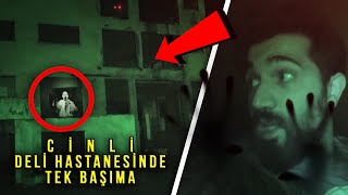 Cinli DELİ Hastanesinde TEK BAŞIMA Bir Gece   Paranormal Olaylar [upl. by Llohcin]