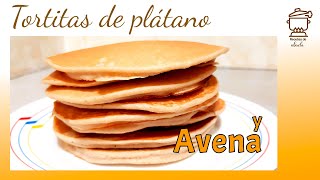 Tortitas americanas de plátano y avena sin levadura [upl. by Aicnelev]