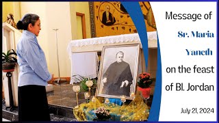 Message of Sr Maria Yaneth SDS on the feast of Bl Jordan July 21 2024 [upl. by Dorren385]