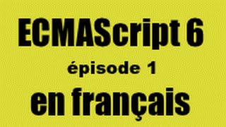 ECMAScript 6  tutoriel 1  let et const [upl. by Asselam20]