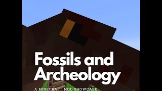 Fossils and Archeology Minecraft Mod Showcase [upl. by Anaujal]