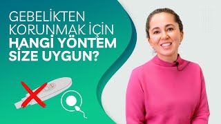 gebelikten korunmak için hangi yöntem size uygun [upl. by Ardnasil]