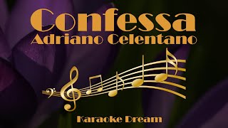 Adriano Celentano quotConfessaquot Karaoke [upl. by Rothstein]