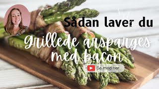 Grillede grønne asparges med bacon [upl. by Akimik]