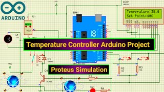 Temperature Controller Arduino Project with Proteus Simulation  How to Simulate Arduino in Proteus [upl. by Ellehsram]