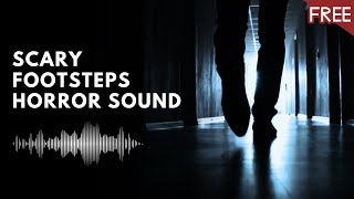 Creepy Footsteps  Scary Horror Sound Effect HD FREE [upl. by Ives539]