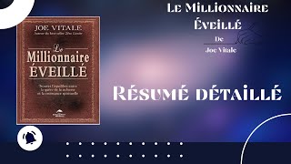 Résumé détaillé de quotLe Millionnaire Éveilléquot de Joe Vitale [upl. by Bohaty711]