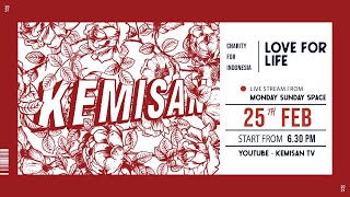 LOVE FOR LIFE  KEMISAN LIVE  STREAMING 4 MARET 2021 PENUTUPAN DONASI [upl. by Aeiram]