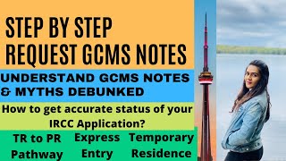 How to apply for GCMS Notes Makes sense of GCMS Notes Get accurate status of your IRCC Application [upl. by Leitao]