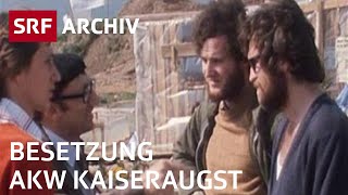 AKWGegner besetzen Kaiseraugst 1975  Atomkraftgegner Schweiz  SRF Archiv [upl. by Von]