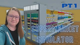 Supermarket Simulator  Lets Play Ep 1 [upl. by Eilrebmik]