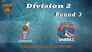 Atlasbasket  Div 2Round 3  IONIANS vs BLUE SHARKSNEUROLIFE [upl. by Lesnah]