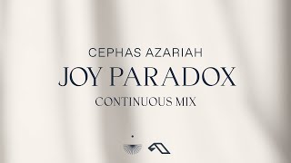 Cephas Azariah  Joy Paradox Continuous Mix cephasazariah [upl. by Onailil]