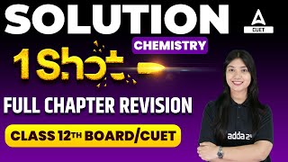 Solutions One Shot for Class 12 and CUET 2024  Chemistry Chapter 1  By Ayushi Maam [upl. by Narhet819]