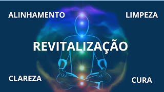 Revitalização dos 7 chakras  Alinhamento Cura Relaxamento Limpeza Espiritual e Clareza Mental [upl. by Aime]