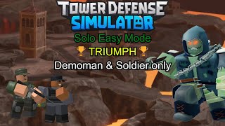 INFERNAL ABYSS Solo Easy Mode TRIUMPH with only Demoman and Soldier  Tower Defense Simulator [upl. by Anoynek]