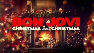 Bon Jovi  Christmas Isn’t Christmas Official Video [upl. by Tait]