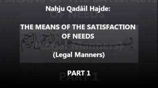 Nahju Qadâil Hajde quotTHE MEANS OF THE SATISFACTION OF NEEDSquot Part 14 [upl. by Ennaeus737]