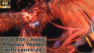 【FF16】Away  Phoenix Theme With LyricsCC [upl. by Mamie]