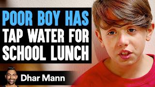 POOR Boy Has TAP WATER For SCHOOL LUNCH What Happens Next Is Shocking  Dhar Mann Studios [upl. by Bergquist]