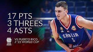 Nikola Jovic 17 pts 3 threes 4 asts vs Puerto Rico World Cup 2023 [upl. by Eydie]