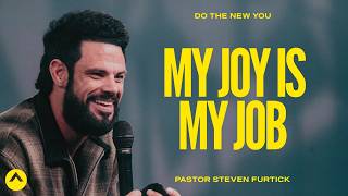 My Joy Is My Job  Pastor Steven Furtick  Elevation Church [upl. by Akcinat]