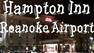 Hotel Tour Hampton Inn Roanoke Airport [upl. by Jehanna200]