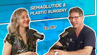 Semaglutide amp Plastic Surgery  The Beverly Hills Plastic Surgery Podcast with Dr Jay Calvert [upl. by Eek431]