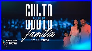 IVN  CULTO DA FAMÍLIA 17112024 [upl. by Aronoh967]