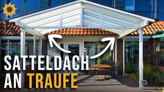 Satteldach Terrassendach an einer Traufseite vom Haus anbauen [upl. by Aleksandr604]