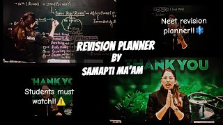 REVISION PLANNER BY SAMAPTI MAAM 😍👩‍⚕️📖⚕️  NEET PREPARATION  NEET ASPIRANT  YAKEEN 20 BATCH [upl. by Aleac678]