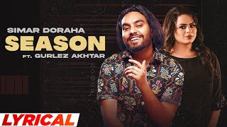 Season Lyrical  Simar Doraha Ft Gurlez Akhtar  Desi Crew  Latest Punjabi Songs 2022 [upl. by Eimmat]