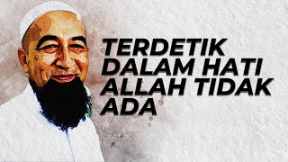 Terdetik dalam hati Allah itu tidak ada Apa Hukum  Ustaz Azhar Idrus [upl. by Eilzel]