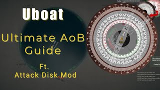 Uboat Ultimate AoB Tutorial Dominate with InGame Map Tools amp Attack Disk Mod [upl. by Neumeyer]