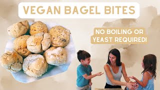 Easiest Vegan Bagel Bites  No Boiling or Yeast Required [upl. by Wedurn115]